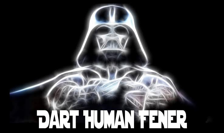 Dart Human Fener - Episodio III